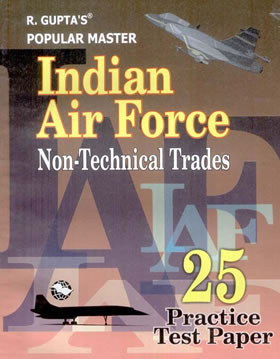 RGupta Ramesh Indian Air Force: Non Technical Trades 25 Practice Test Papers English Medium